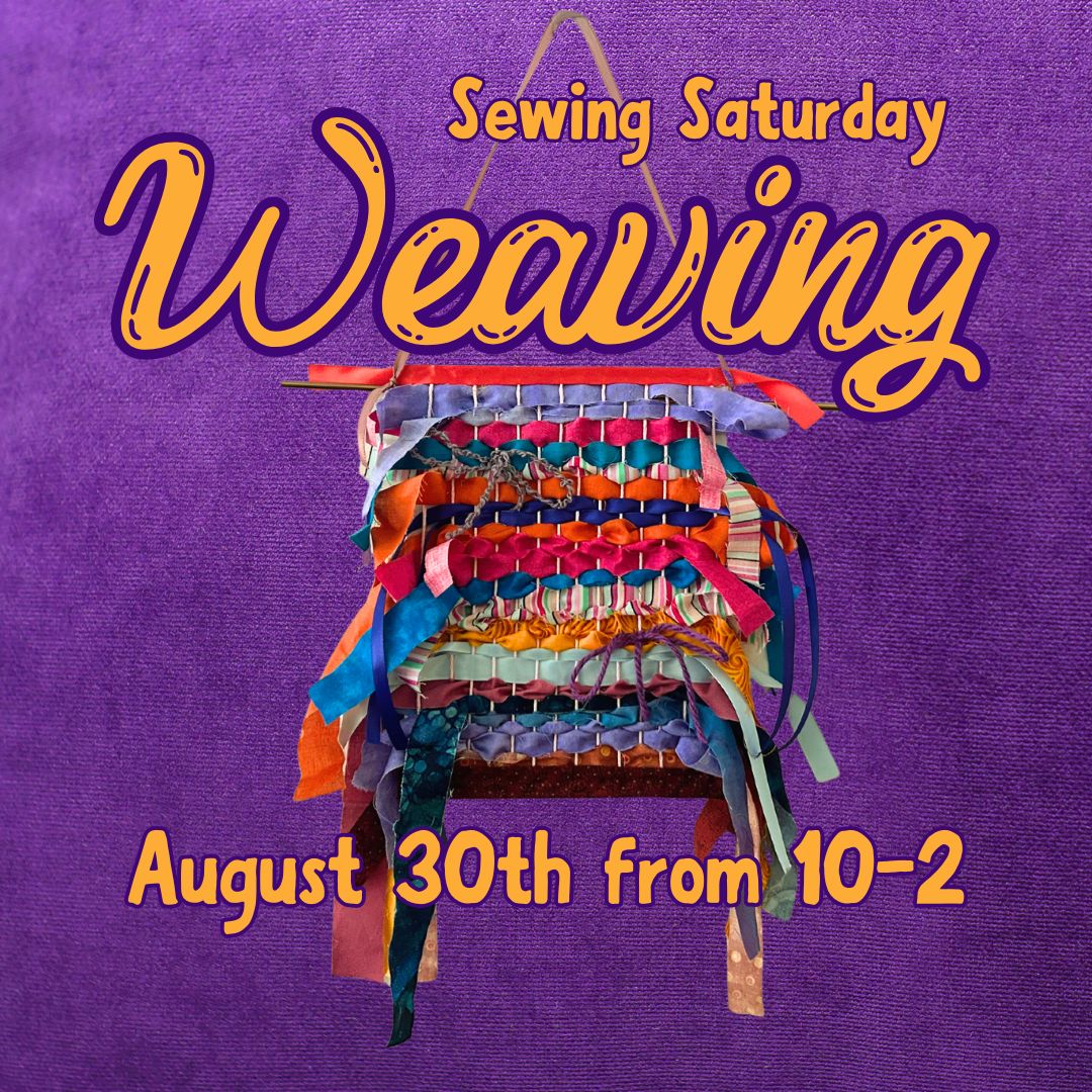 Sewing Saturday: Weaving