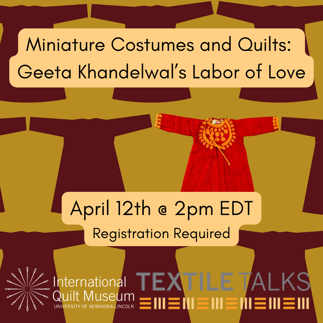 Textile Talk: Miniature Costumes & Quilts