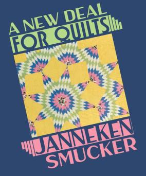 International Quilt Museum announces ‘A New Deal for Quilts’ book release